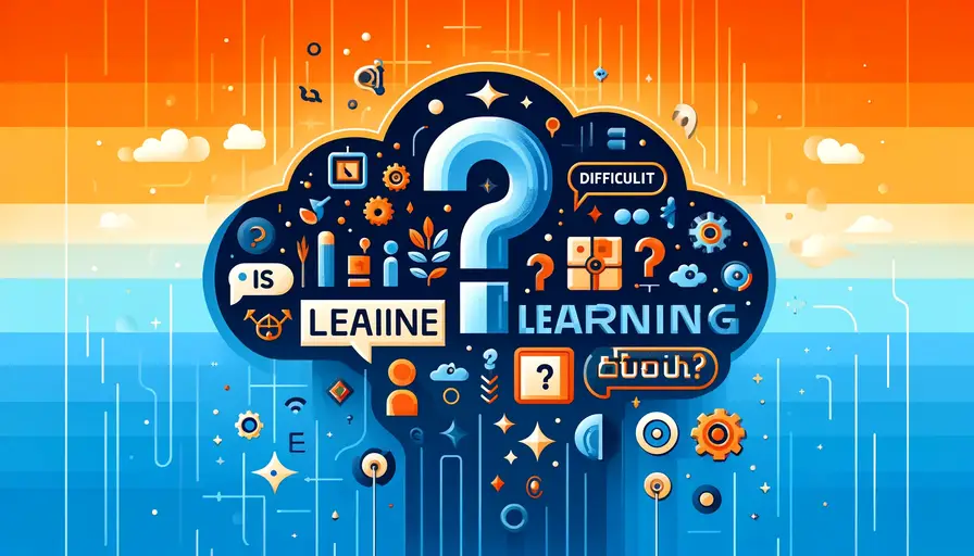 Blue and orange-themed illustration of whether machine learning is difficult to learn, featuring question marks and learning symbols.